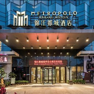 Jinjiang Metropolo Cangshan Wanda Plaza Hotel Fuzhou  Exterior photo