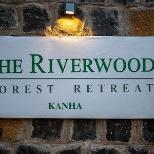 The Riverwood Forest Retreat - Kānha Exterior photo