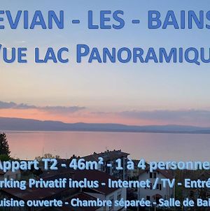 Appartement Vue lac Panoramique à Évian-les-Bains Exterior photo