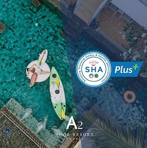 A2 Pool Resort - Sha Plus Phuket Exterior photo