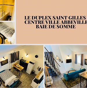 Appartement Le duplex Saint Gilles centre ville Baie de Somme à Abbeville Exterior photo